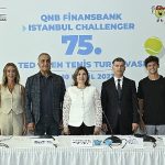 “75. İstanbul Challenger – TED Open” Uluslararası Tenis Turnuvası başladı