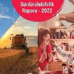 Ülker 2022 Sürdürülebilirlik Raporu’nu Yayımladı